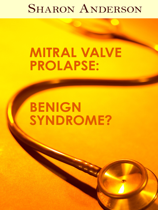 Title details for Mitral Valve Prolapse by Sharon Anderson - Available